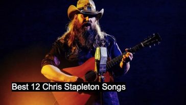 Best 12 Chris Stapleton Songs