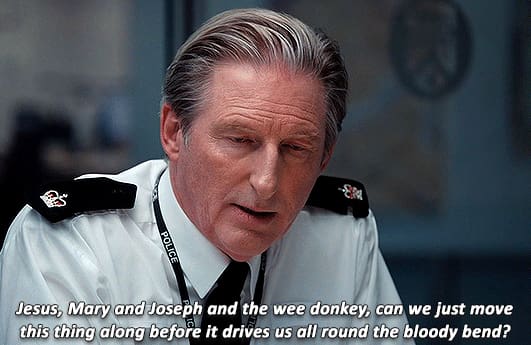 line of duty ted hastings quotes