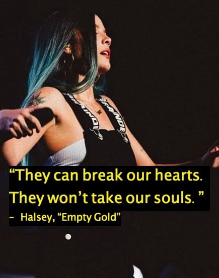  Halsey, “Empty Gold” quotes lyrics