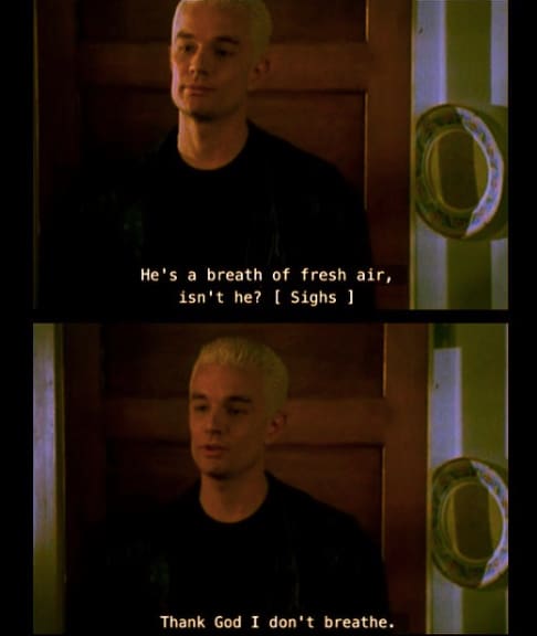 Spike Quotes Buffy the Vampire Slayer