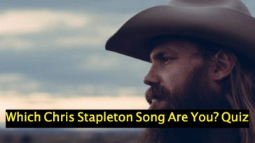 Which Chris Stapleton Song Are You? Quiz