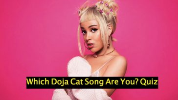 Which Doja Cat Song Are You? Quiz