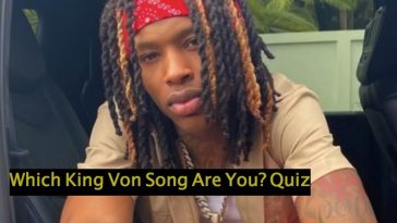 Which King Von Song Are You? Quiz