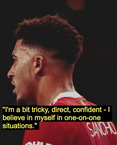 Jadon Sancho Quotes