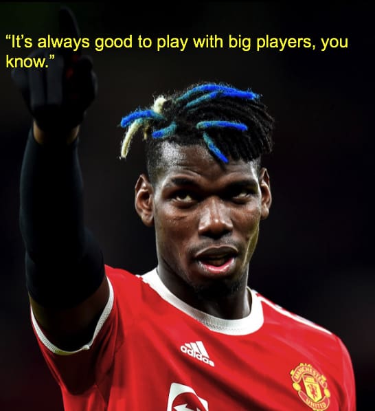 Paul Pogba Quotes