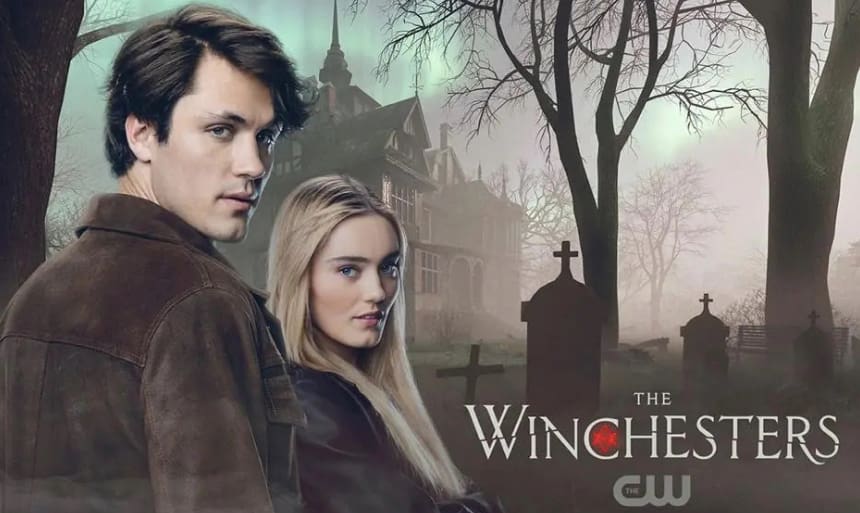 Best The Winchesters Quotes - 2022 Tv Series