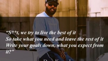 Best 38 Dom Kennedy Quotes and Lyrics 2
