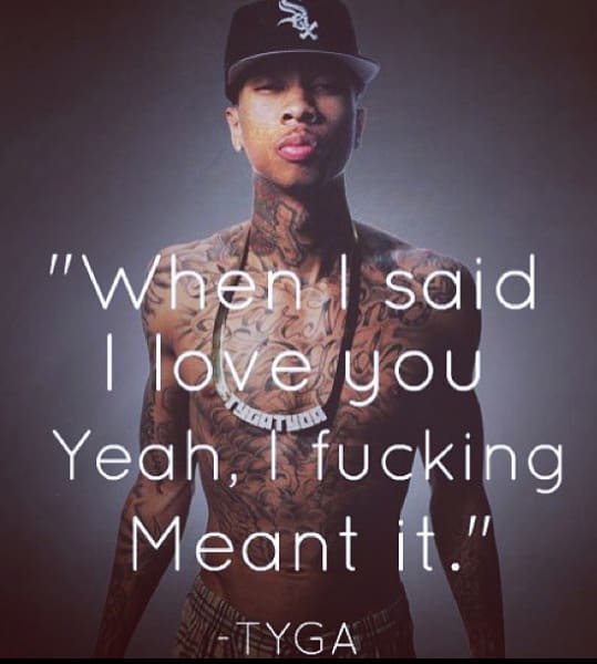 Tyga Quotes