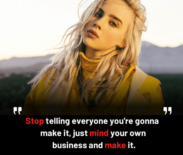 Billie Eilish Quotes