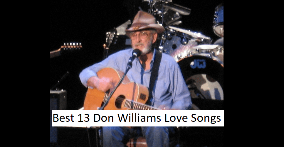 Best 13 Don Williams Love Songs