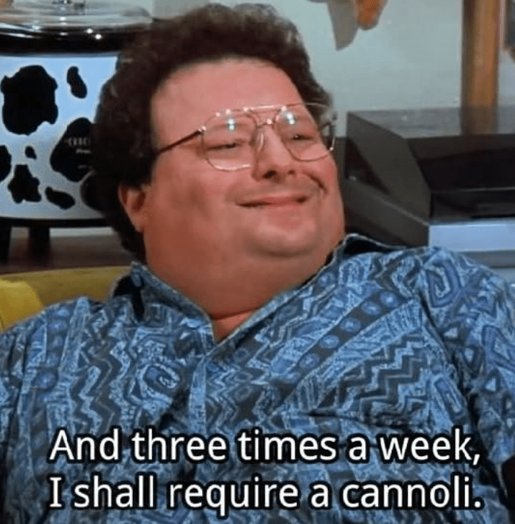 Seinfeld Quotes cannoli