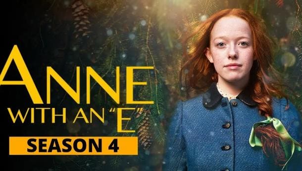Anne with an E season 4 Confirmed