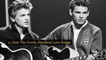 13 Best The Everly Brothers Love Songs