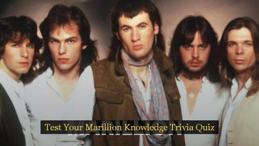 Test Your Marillion Knowledge Trivia Quiz