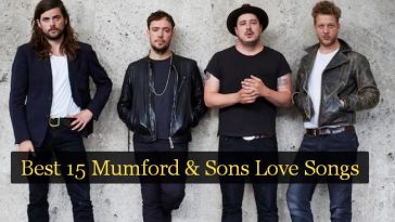 Best 15 Mumford & Sons Love Songs