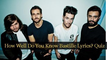 How Well Do You Know Bastille Lyrics? Quiz