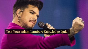Test Your Adam Lambert Knowledge Quiz