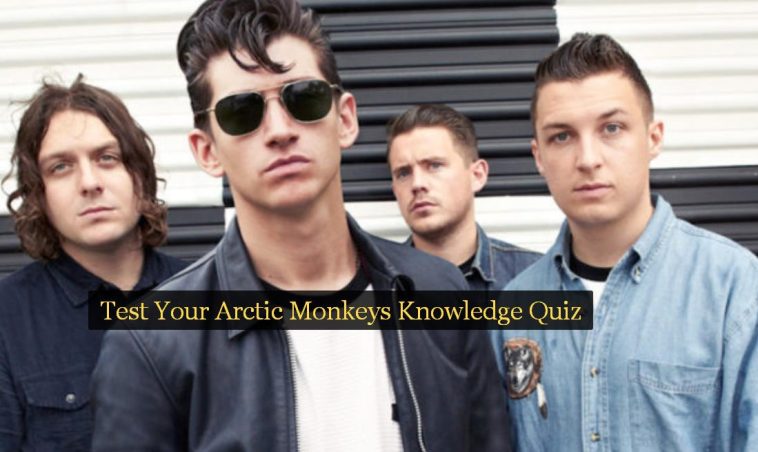 Test Your Arctic Monkeys Knowledge Quiz