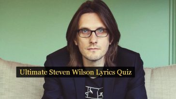 Ultimate Steven Wilson Lyrics Quiz