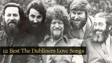 12 Best The Dubliners Love Songs