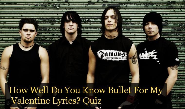 How Well Do You Know Bullet For My Valentine Lyrics? Quiz