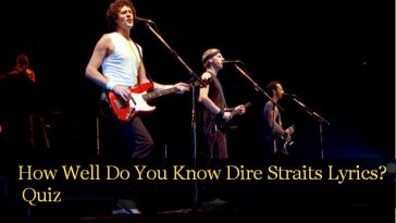 How Well Do You Know Dire Straits Lyrics? Quiz