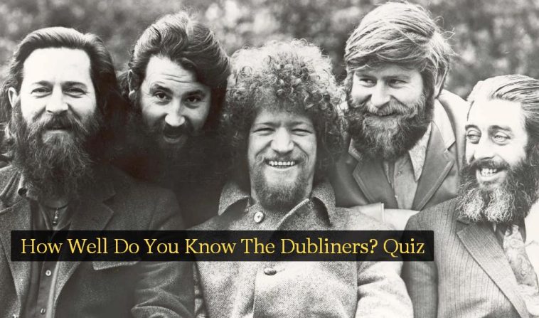 How Well Do You Know The Dubliners? Quiz