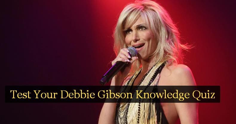 Test Your Debbie Gibson Knowledge Quiz