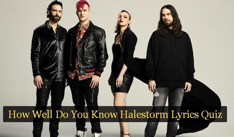How Well Do You Know Halestorm Lyrics Quiz