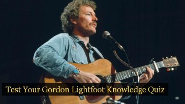 Test Your Gordon Lightfoot Knowledge Quiz