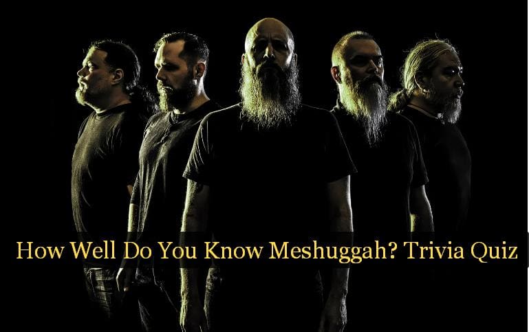 How Well Do You Know Meshuggah? Trivia Quiz