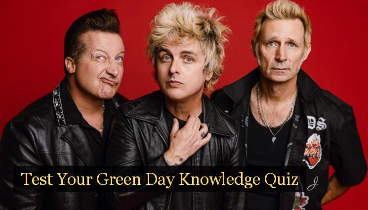 Test Your Green Day Knowledge Quiz