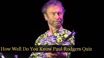 How Well Do You Know Paul Rodgers Quiz