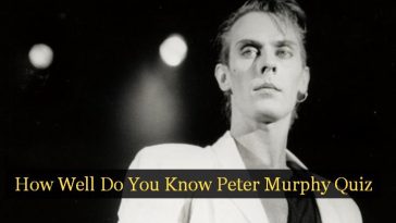 How Well Do You Know Peter Murphy Quiz