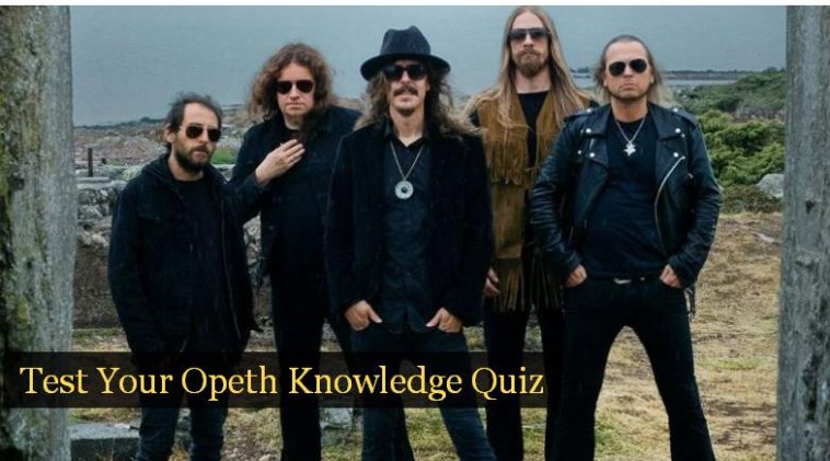 Test Your Opeth Knowledge Quiz