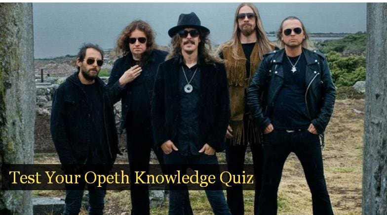 Test Your Opeth Knowledge Quiz