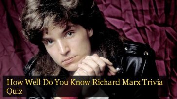 How Well Do You Know Richard Marx Trivia Quiz