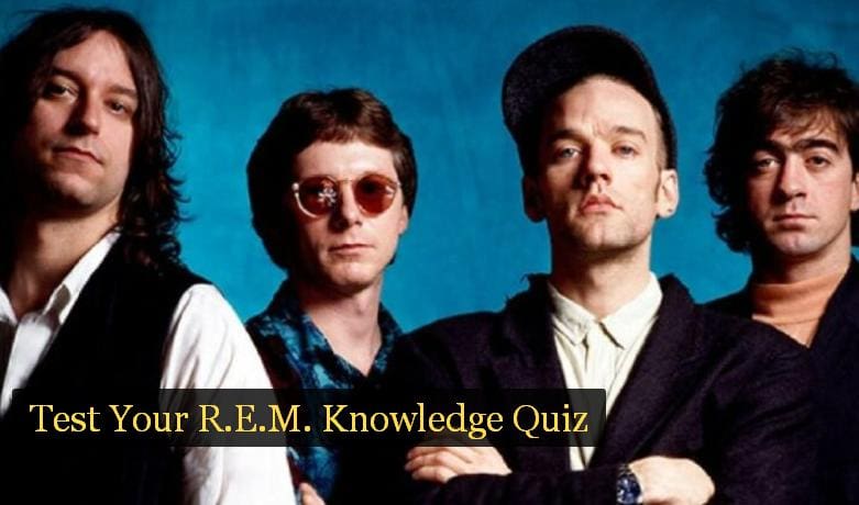 Test Your R.E.M. Knowledge Quiz