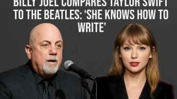 Billy Joel Compares Taylor Swift to The Beatles