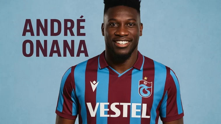 Andre Onana Trabzonspor