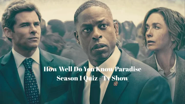 Paradise Season 1 Quiz