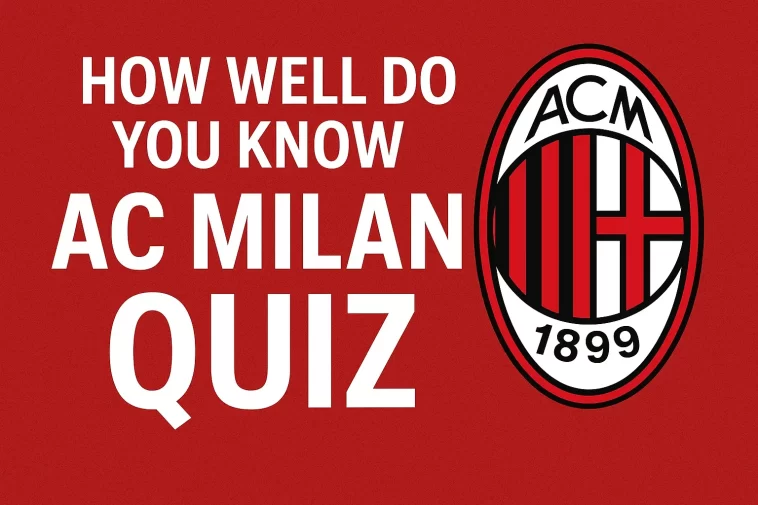 AC Milan Quiz