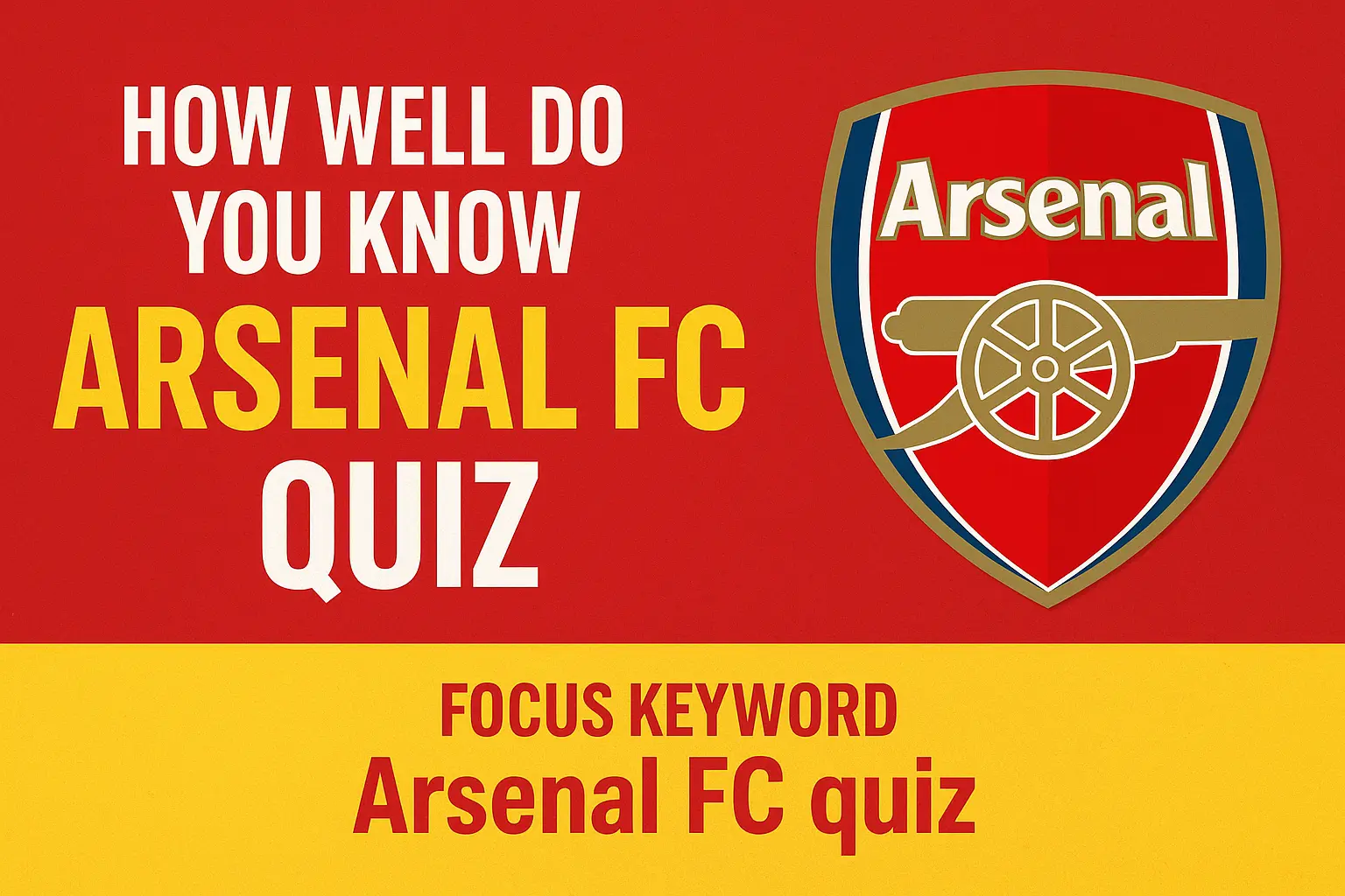 Arsenal FC Quiz