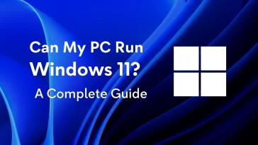 Can My PC Run Windows 11