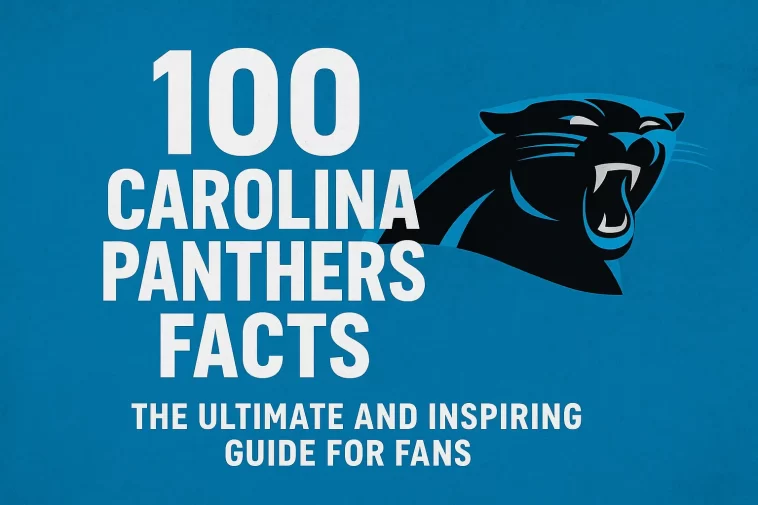 100 Carolina Panthers Facts: The Ultimate and Inspiring Guide for Fans 1 Carolina Panthers Facts