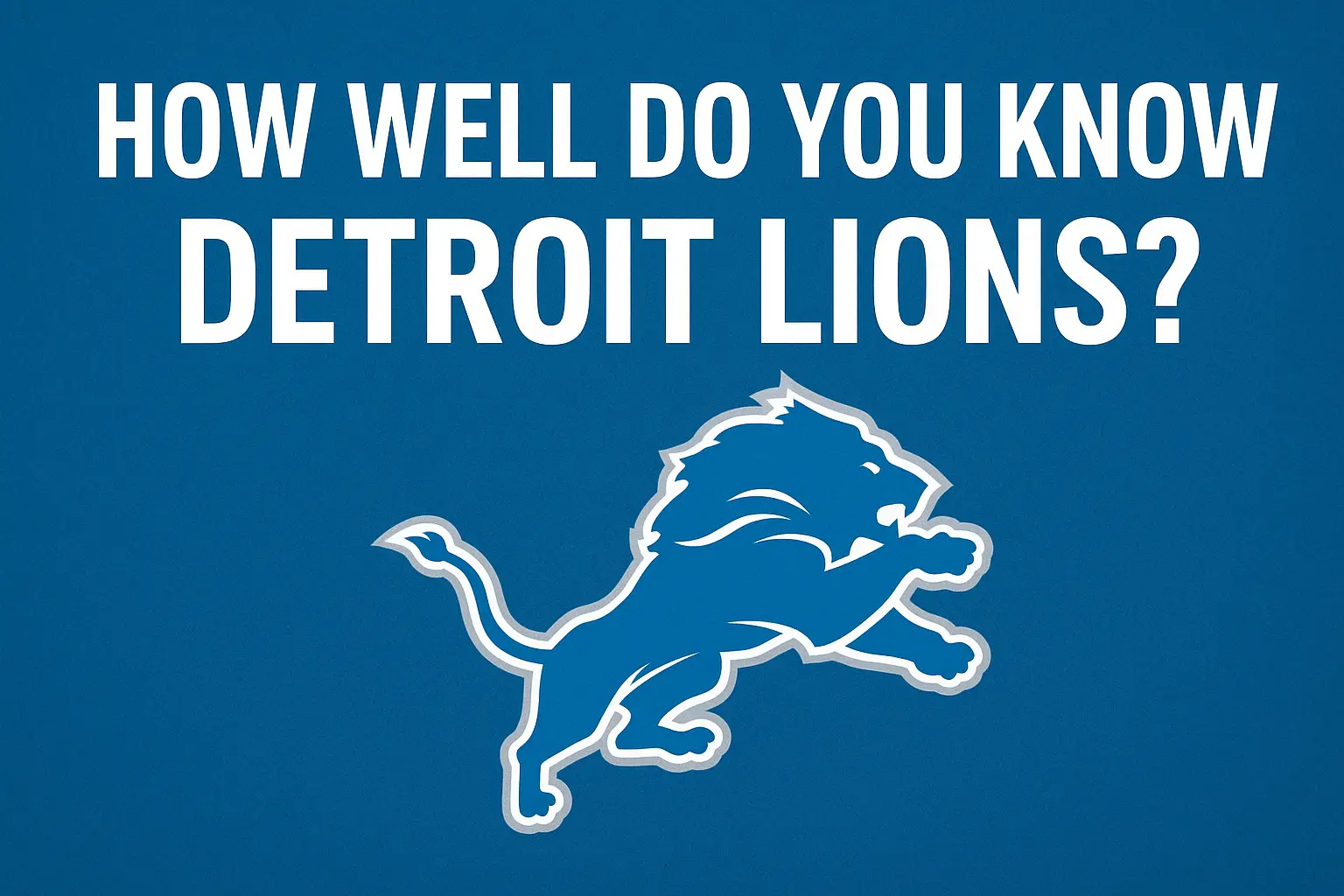 Detroit Lions Quiz
