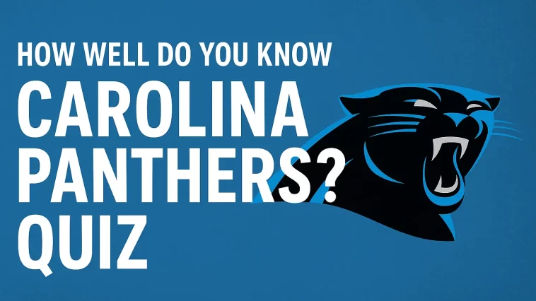 How Well Do You Know Carolina Panthers