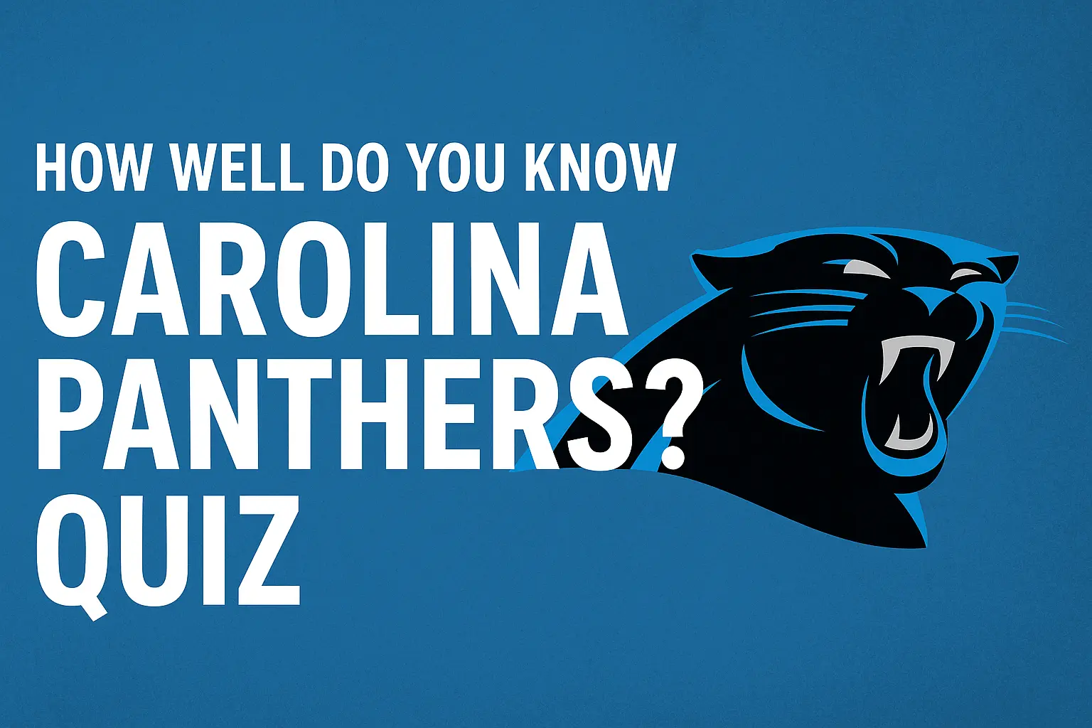 How Well Do You Know Carolina Panthers