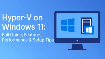 Hyper-V Windows 11: The Complete Expert Guide for Virtualization 9 Hyper-V Windows 11