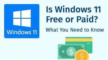 Is Windows 11 Free or Paid? What You Need to Know 7 Is Windows 11 Free or Paid